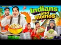Indians and momos  sanjhalika vlog