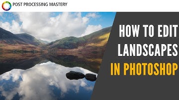 How To Process A Landscape Photo in Photoshop CC - Tutorial