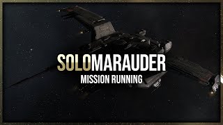 Eve Online - Solo Marauder - Mission Running - Level 4 Security Missions