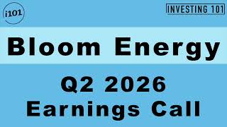 Bloom Energy Q2 2026 Earnings Call | Record $1.065B Revenue Driven by AI Data Center Onsite Power