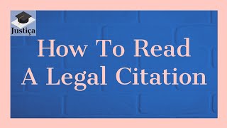 How to read legal citations | Legal citations explained | How to read a legal citation