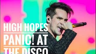 High Hopes- Panic! At the disco (Radio Edit)