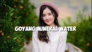 GOYANG NEPAL MINERAL WATER TERBARU REMIX