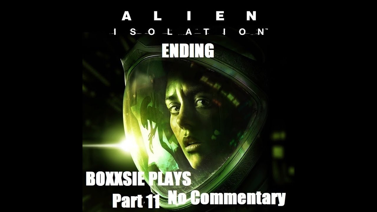 Alien Isolation (2014) Part 11 Ending (No Commentary) Escape - YouTube