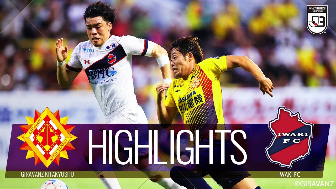 公式 ハイライト ギラヴァンツ北九州vsいわきfc 明治安田生命j3リーグ 第24節 22 9 11 Youtube 公式 ハイライト ギラヴァンツ北九州vsいわきfc 明治安田生命j3リーグ 第24節 22 9 11 Youtube