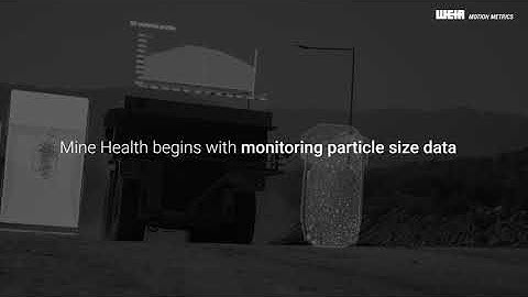 SMART TECHNOLOGY FOR A HEALTHY MINE - Weir Motion Metrics™