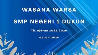 LIVE WASANA WARSA SMP NEGERI 1 DUKUN - Th. Ajaran 2025 / 2026 :: Selasa 02 Juni 2026