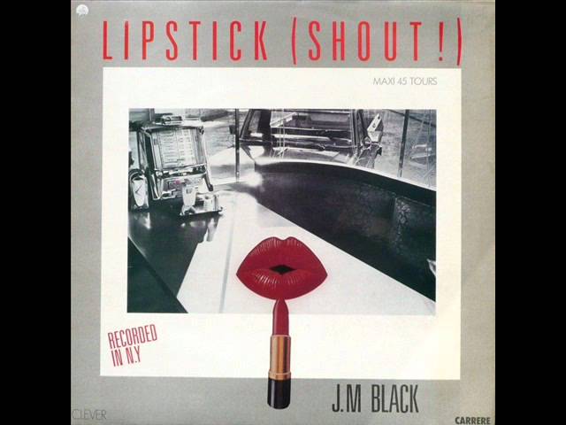 JM Black - Lipstick (Shout !) (12'') (1984)