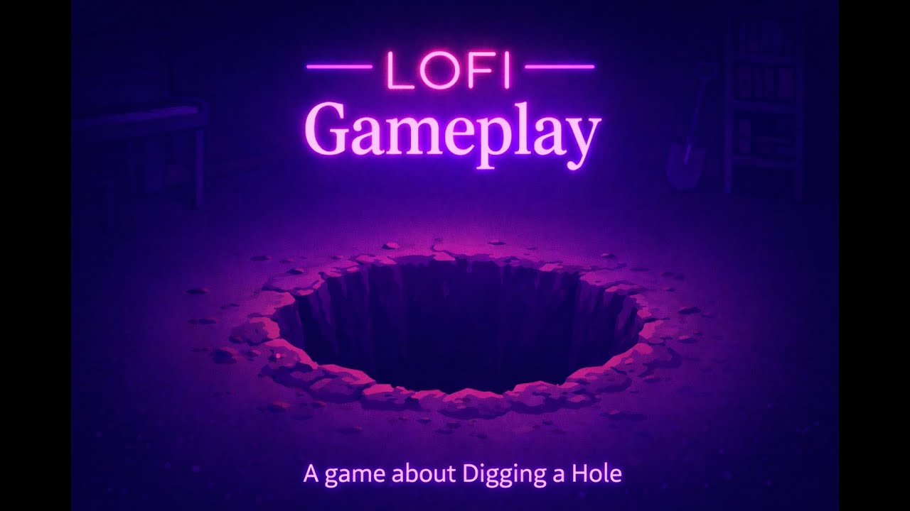 🎧 LOFI Gameplay – A Game About Digging a Hole (Chill • No Commentary)
