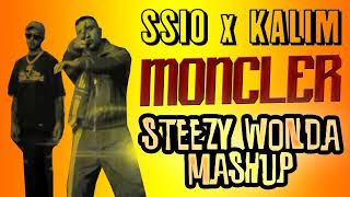 SSIO x KALIM - Moncler (Steezy Wonda Mashup)