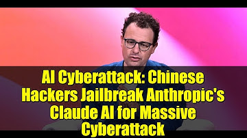 AI Cyberattack: Chinese Hackers Jailbreak Anthropic