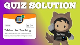 Tableau for Teaching || Salesforce Trailhead || Quiz Solution