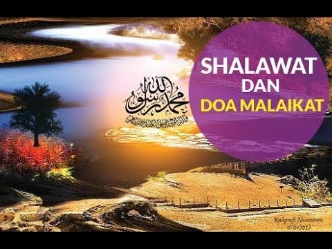 Doa Malaikat Dan Shalawat Perbanyak Shalawat Agar Kita Terlimpah Rahmat Allah Swt