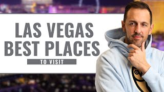 Best Places in Las Vegas to Visit Must-See Attractions and Hidden Gems