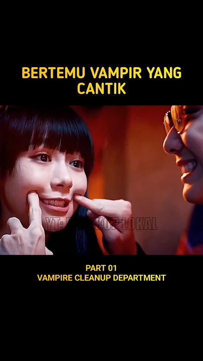 PRIA INI BERTEMU VAMPIR YANG CANTIK #alurceritafilm