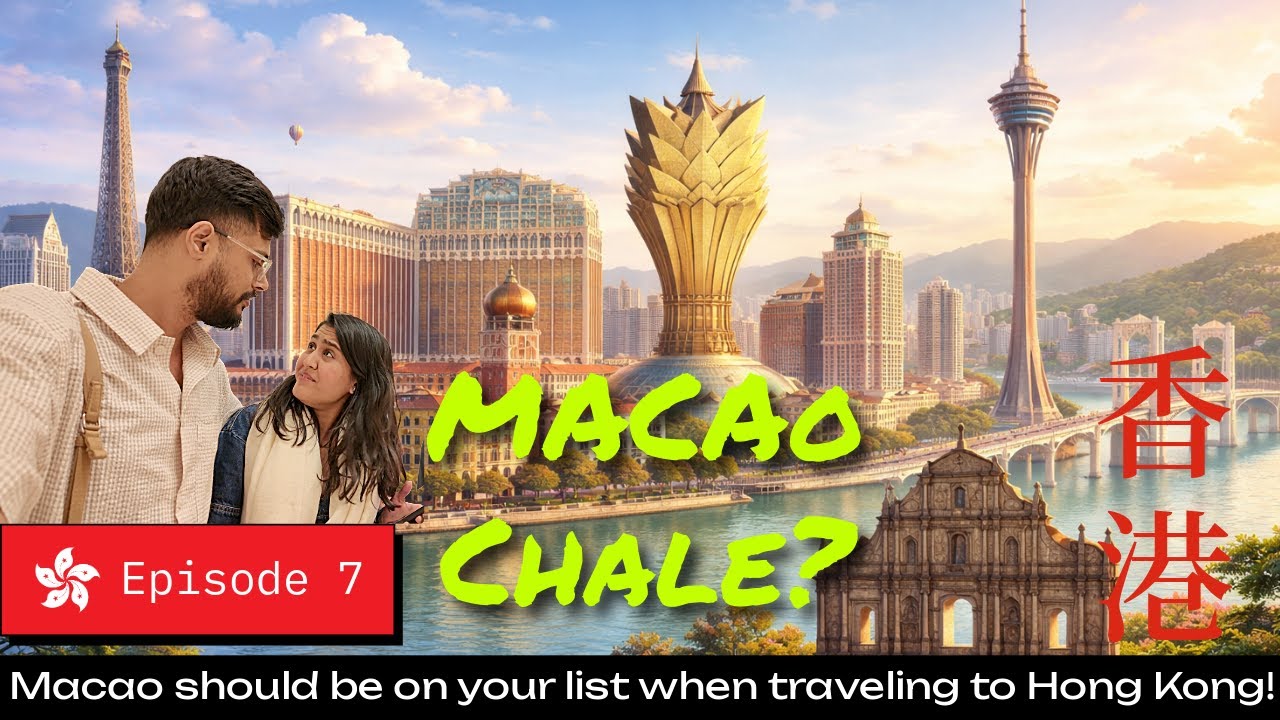 Macao Chale? A day trip to Macau is possible from Hong Kong | Macao Vlog