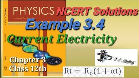 Example 3.4 | Current Electricity | Chapter 3 | Physics Class12 |