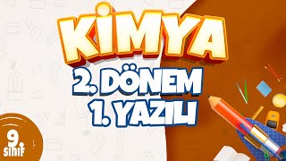 9. Sınıf 2. Dönem 1. Yazılı Hazırlık | Kimya