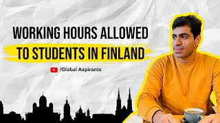 Working hours Allowed for Students in Finland 🇫🇮