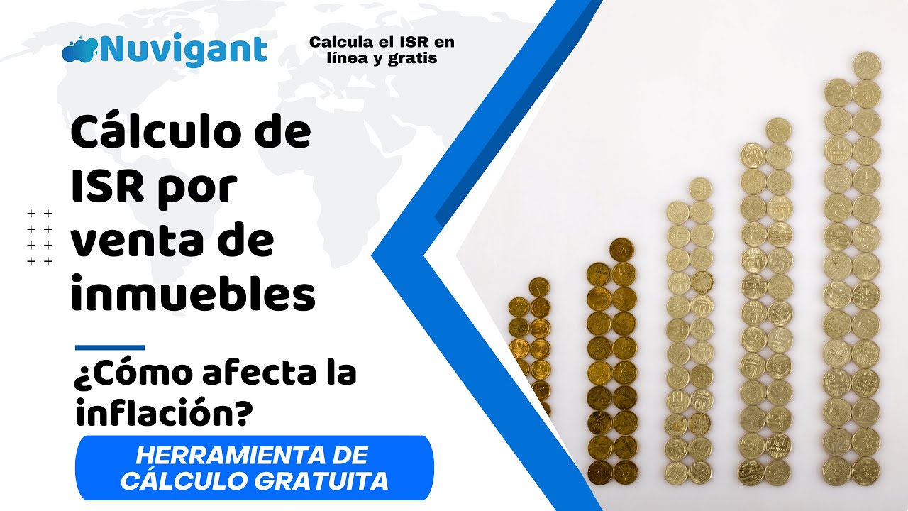 Inflación y el Cálculo de ISR por Enajenación de Inmuebles - YouTube