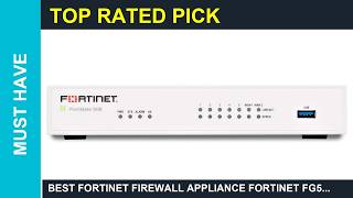 Best Fortinet firewall appliance Fortinet FG50E Next Generation Ngfw Firewall