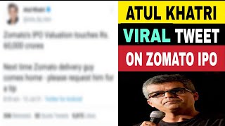 Atul Khatri Funny Tweet on Zomato IPO