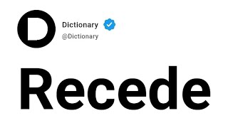 Recede Meaning In English