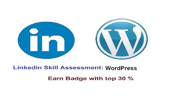 Linkedin WordPress Skill Assessment! Top 15 % Badge