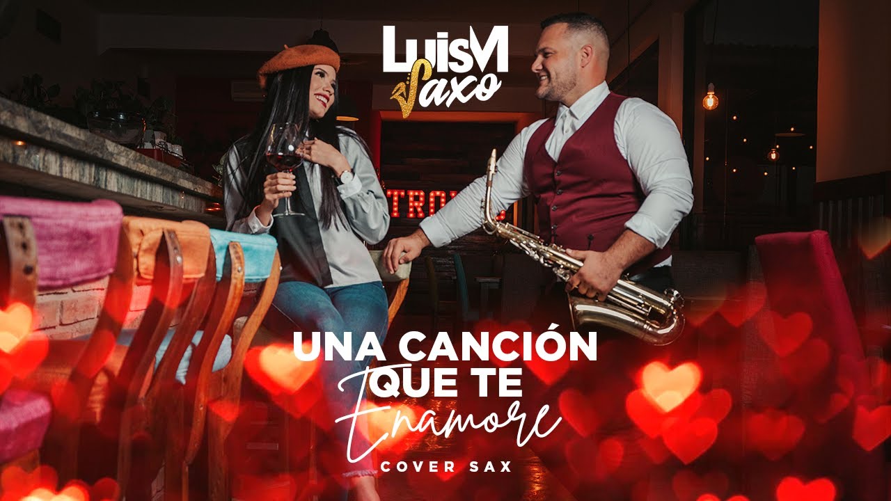 UNA CANCIÓN QUE TE ENAMORE SERVANDO Y FLORENTINO LUISMSAXO (SAX SAXO