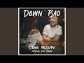 Down bad feat ricky rowton