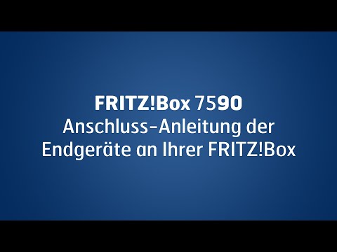 FRITZ!Box 7590: Anschluss-Anleitung der Endgeräte an Ihre FRITZ!Box