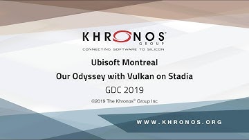 Ubisoft Montreal: Our Odyssey with Vulkan on Stadia - GDC 2019