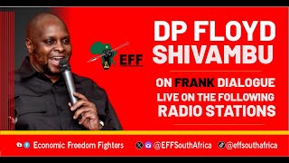 EFF Deputy President Floyd Shivambu On The Frank Dialogue