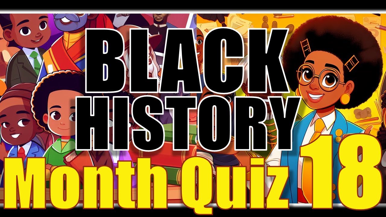 Children's Black History Education Quiz 18 | AWESOME History!!!