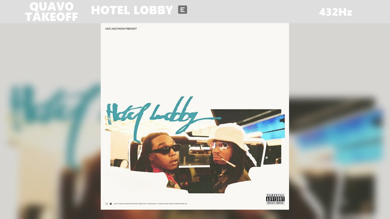 FRESH] Quavo & Takeoff - HOTEL LOBBY