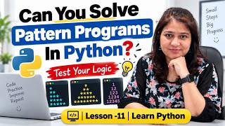 Can You Solve These Pattern Programs in Python | Test Your Logic | Lesson 11