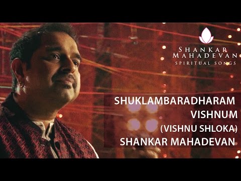 Shuklam Baradharam Vishnum I Shankar Mahadevan