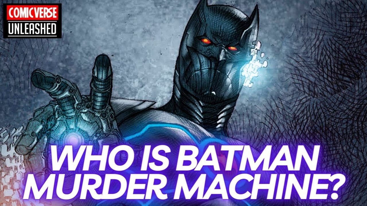 Who is Batman Murder Machine: The Dark Multiverse's Deadliest Knight ...