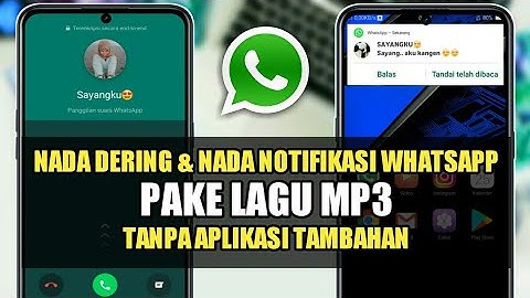 Cara Mengganti Nada Dering Wa Dengan Lagu