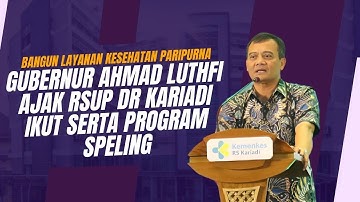 Bangun Layanan Kesehatan Paripurna, Ahmad Luthfi Dorong RSUP Dr Kariadi Ikut Serta Program Speling