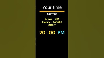 GMT-7｜20:00 PM｜DENVER, CALGARY