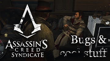 Assassin’s Creed Syndicate: Gameplay, bugs & cool stuff