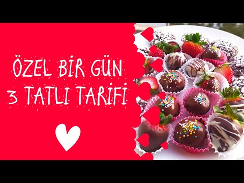 ÖZEL BİR GÜN 3 TATLI TARİFİ | SEVGİLİLER GÜNÜ LEZZETLERİ