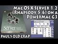 Mac OS X Server 1.2 (Rhapsody 5.6) on a PowerMac G3 - Paul's Old Crap #6