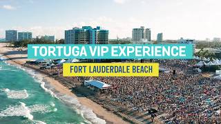 The VIP Experience - Tortuga Music Festival