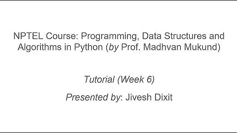Programming Data Structures and Algorithms in Python (Week 6)
