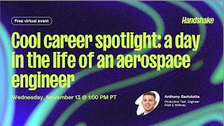 Cool career spotlight: a day in the life of an aerospace engineer | Campus to Career Events