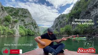 BU KADAR PARAYI SANA KİM VERDİ 📍MAKEDONYA Matka kanyonu #türküler #müzik #türkülerimiz makedonyada Resimi