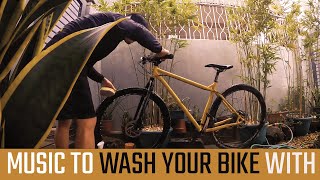 music to WASH YOUR BIKE with