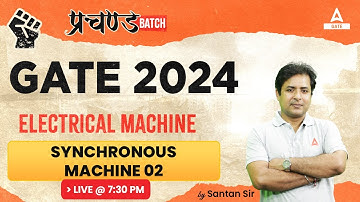 Synchronous Machine #2| Electrical Machine | GATE 2024 Electrical Engineering | By Santan Sir
